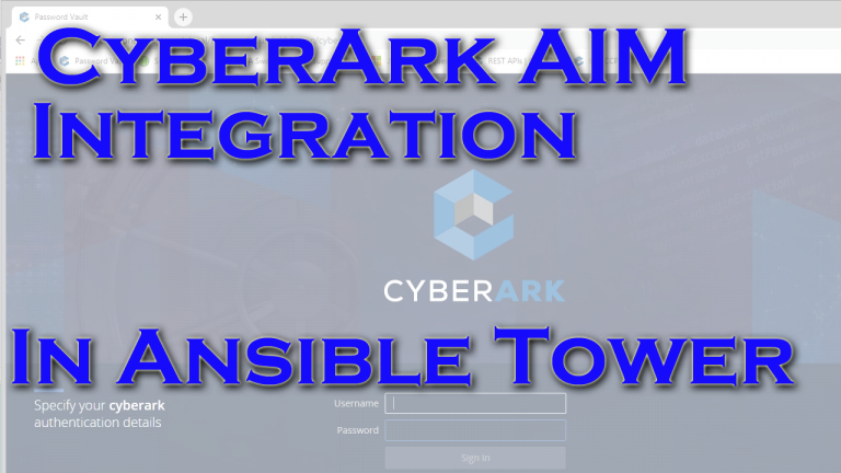 Cyberark Vault Integration With Ansible Tower